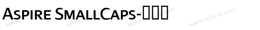 Aspire SmallCaps字体转换 Aspire SmallCaps字体转换